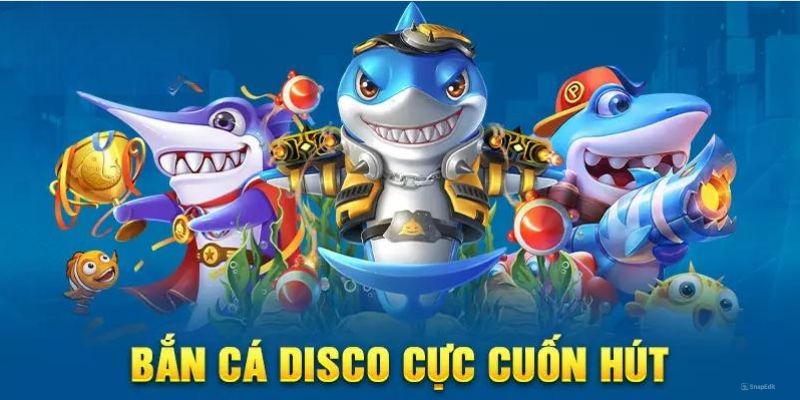 game bắn cá disco tại sv88 cực cuốn