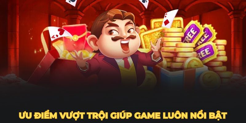 Các ưu điểm vượt trội giúp game nổ hũ tại SV88 luôn nổi bật